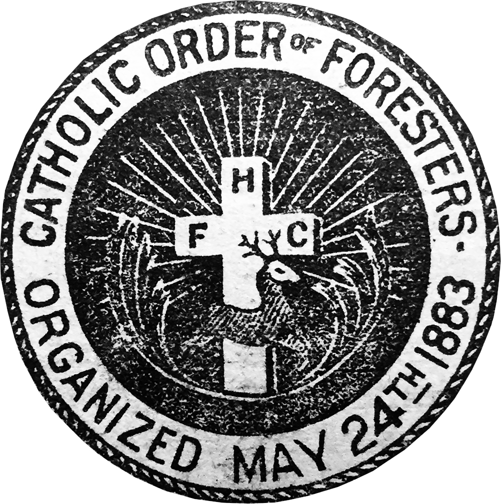Catholic Order of Foresters is founded in 1883.
